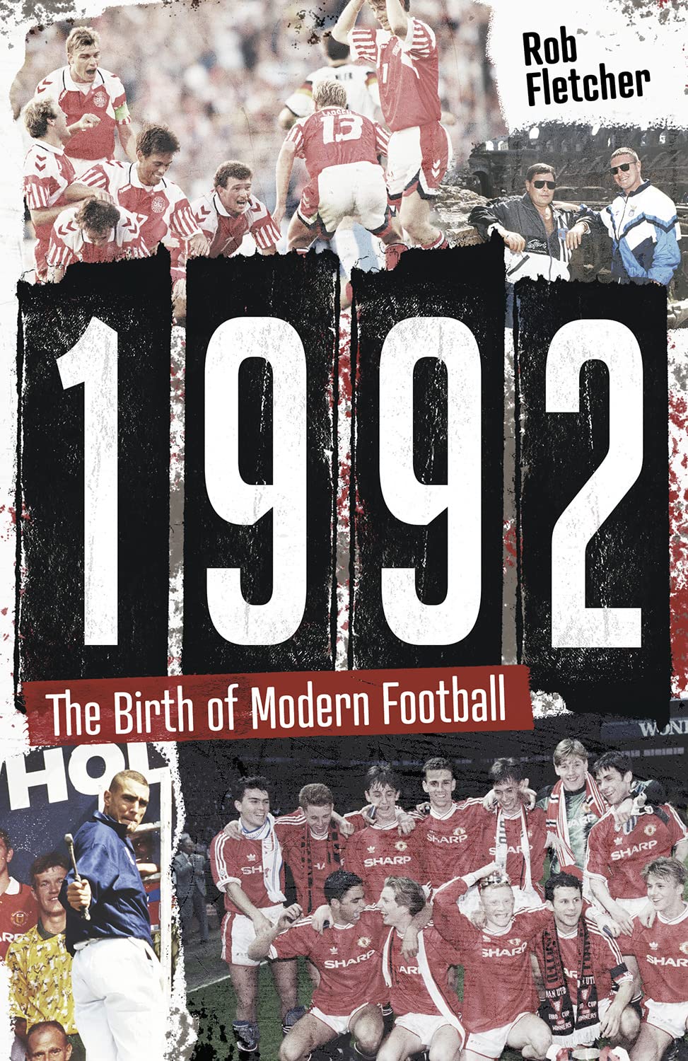 1992_the_birth_of_modern_football paperback bookcover