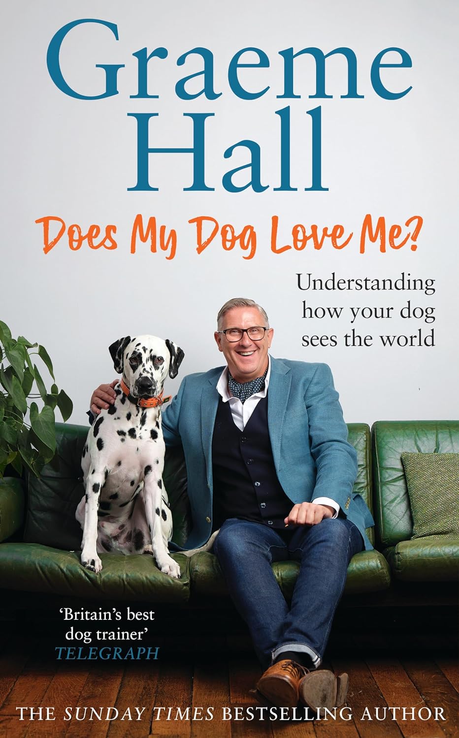 Graeme_Hall_Does_My_Dog_love_me_book_front_cover.