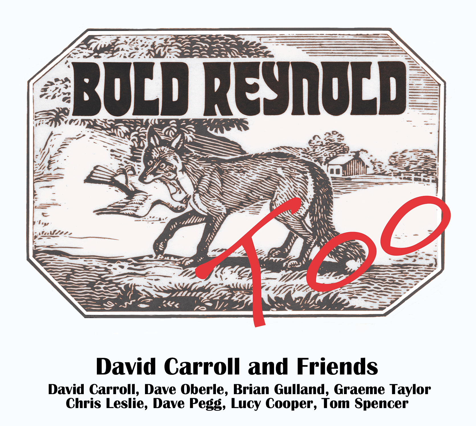 Bold_Reynold_Too_David_Carroll_and_friends